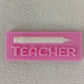 Number 1 Teacher Wax Snap Bar