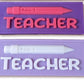 Number 1 Teacher Wax Snap Bar